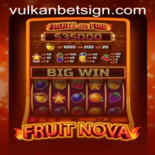 Exploring FruitNova: An Engaging Gaming Experience with Vulkan Bet