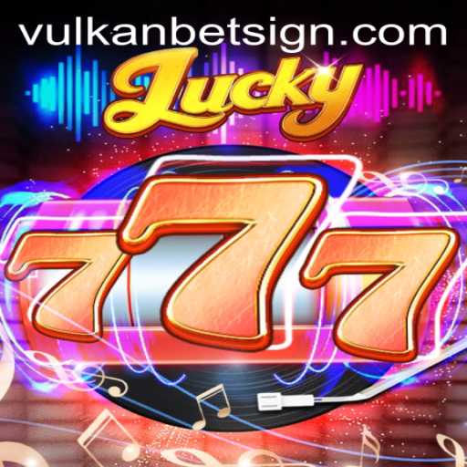 Exploring the Thrills of Lucky777: A New Dimension with Vulkan Bet