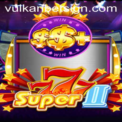 Discover the Excitement of Super777II in the World of Vulkan Bet